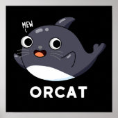 Orcat Funny Cat Orca Pun Dark BG Poster (Vorne)