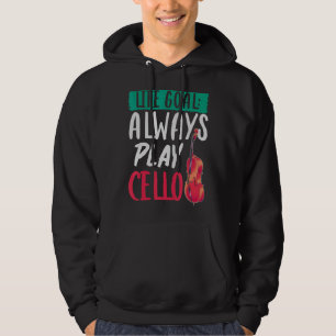 Orchester Musiker Cellist Life Goal Cello Hoodie