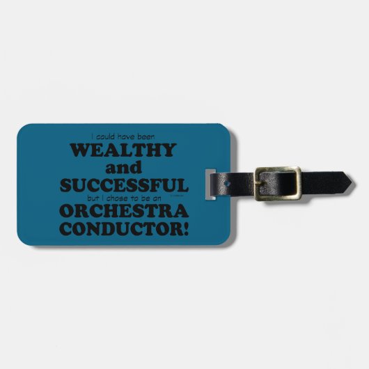 Orchestra Conductor Wealthy & Successy Gepäckanhänger (Vorderseite horizontal)