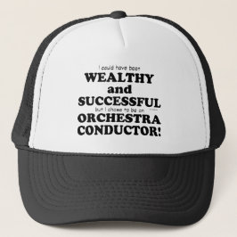 Orchestra Conductor Wealthy & Successy Truckerkappe