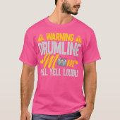 Orchestra Marching Band Will Yell Louly Drumline T-Shirt (Vorderseite)