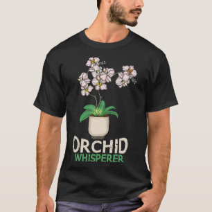 Orchid Whisperer Pflanze Lover Frauen Orchideen T-Shirt