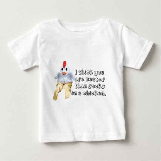 Ordentlicher als Socken auf einem Huhn Baby T-shirt (Vorderseite)