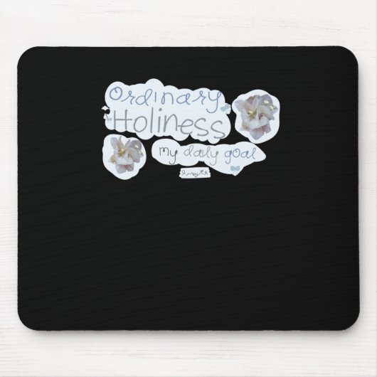 Ordinäre Heiligkeit Mousepad (Vorne)