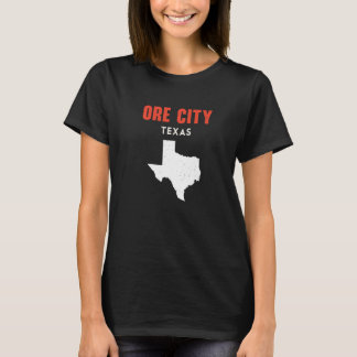 Ore City Texas USA State America Travel Texas T-Shirt