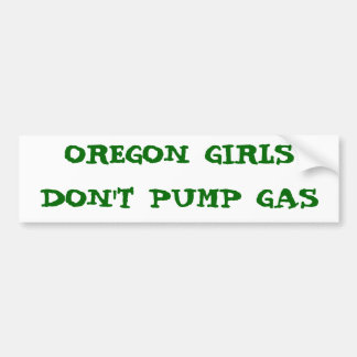 OREGON-MÄDCHEN PUMPEN NICHT GAS AUTOAUFKLEBER