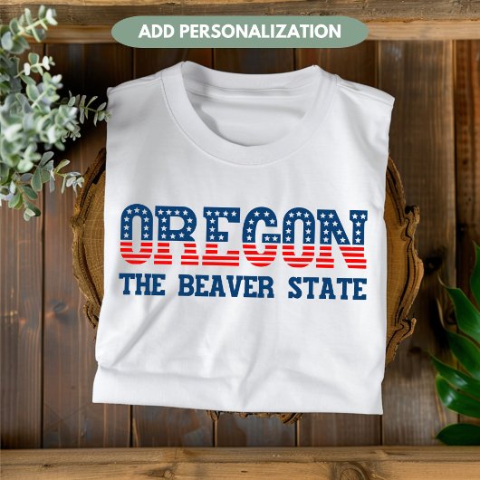 Oregon Patriotic Der Biber Staat Custom T - Shirt