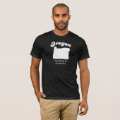 Oregon - Sie werden nicht die vom dysentary T - T-Shirt (Vorne ganz)