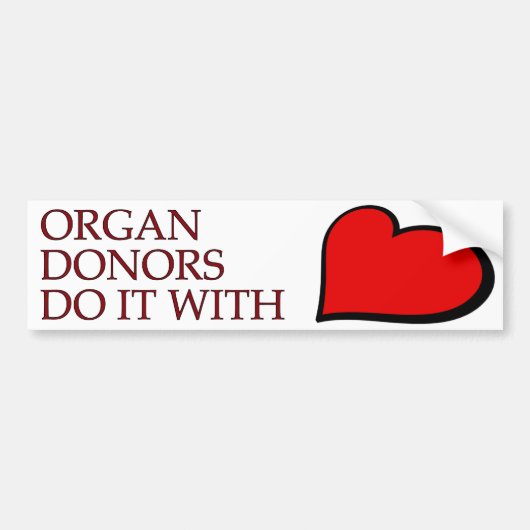 Organ Donors Do It With Heart Bumpersticker Autoaufkleber (Vorne)