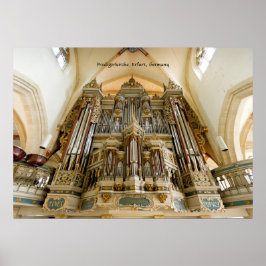 Organ in the Predigerkirche, Erfurt, Germany Poster