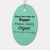 Organ macht mich glücklich keramik ornament (Links)