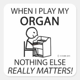 Organ nichts anderes zählt quadratischer aufkleber