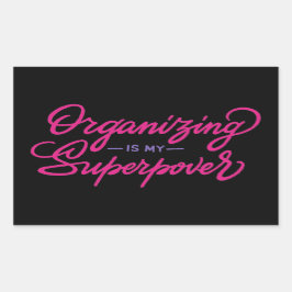 Organisation ist meine Supermacht Rechteckiger Aufkleber