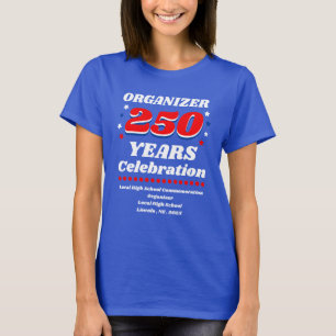 Organisator 250-Jahres-Feier T-Shirt