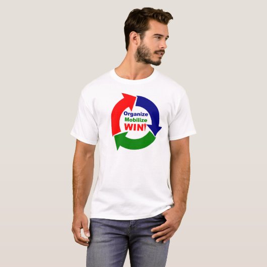 Organisieren-Mobilisieren-Gewinn T - Shirt (Vorne ganz)