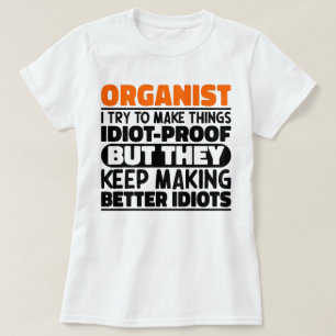 Organist Ich versuche, die Dinge lustig Zitat Orga T-Shirt