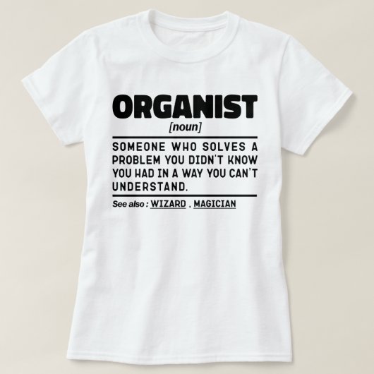 Organist Noun Organ Player Humorer Witz T-Shirt (Design vorne)