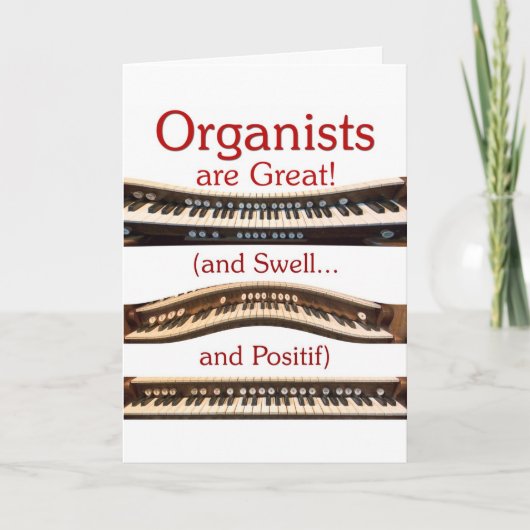 "Organists are great" card Feiertagskarte (Vorderseite)