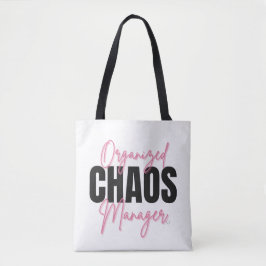 Organized Chaos Manager Tote Bag Tasche