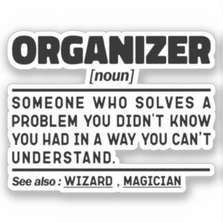 Organizer Noun Chaos Manager Sarcastic Zitat Aufkleber