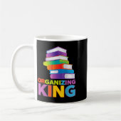 Organizing King Quote Fun For Books Lovers Librari Kaffeetasse (Links)