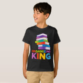 Organizing King Quote Fun For Books Lovers Librari T-Shirt (Vorne ganz)