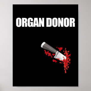 Organspenderspende Blut-Wunde Niere Meme auf Byck  Poster