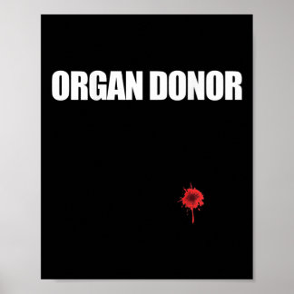 Organspenderspende Blut-Wunde Niere Meme auf Byck Poster