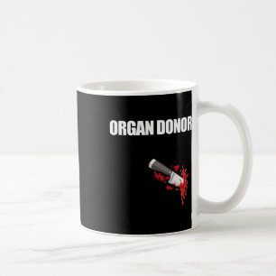 Organspenderspende Spaß Blut-Wound Niere Meme auf Kaffeetasse