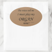 Organstimmen sagen, müssen Oval-Aufkleber spielen Ovaler Aufkleber (Tasche)