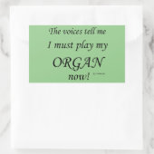 Organstimmen sagen, sie müssen rechteckige Aufkleb Rechteckiger Aufkleber (Tasche)