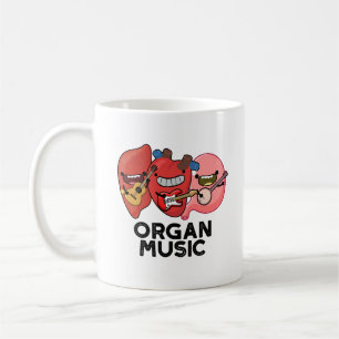 Orgelmusik Funny Anatomy Body Parts Pun Kaffeetasse