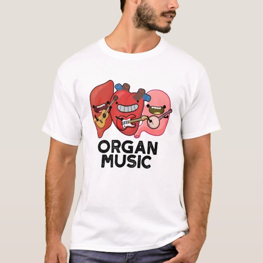 Orgelmusik Funny Anatomy Body Parts Pun T-Shirt (Vorderseite)