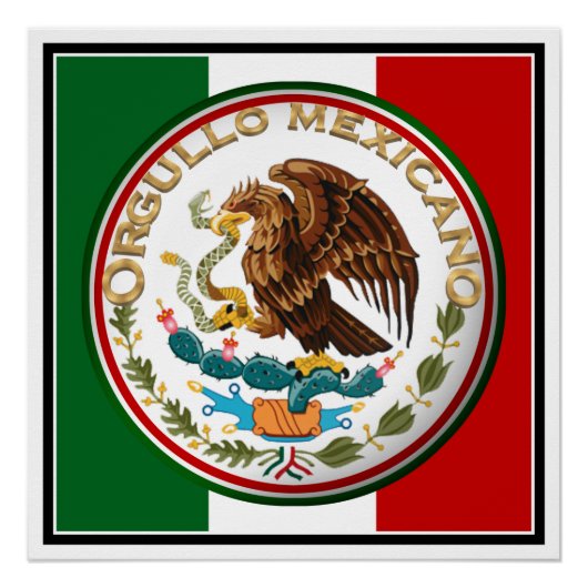Orgullo Mexicano (Adler aus mexikanischer Flagge) Poster (Vorderseite)