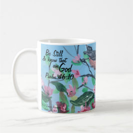 Original Art/Scripture Psalm 46:10 ist noch modern Kaffeetasse