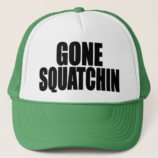 Original & Best-Selling Bobo's GONE SQUATCHIN Hat Truckerkappe (Vorderseite)
