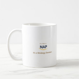 Original Es ist kein Nickerchen Es ist eine Strate Kaffeetasse