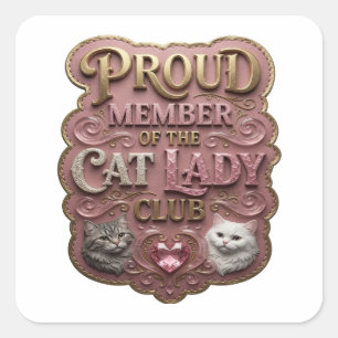 Original Gold STOLZES MITGLIED DES CAT LADY CLUBS Quadratischer Aufkleber