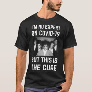 Original - im no expert on covid-19 but this is th T-Shirt