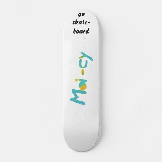 Original MOI - cy Skateboard  (Vorderseite)