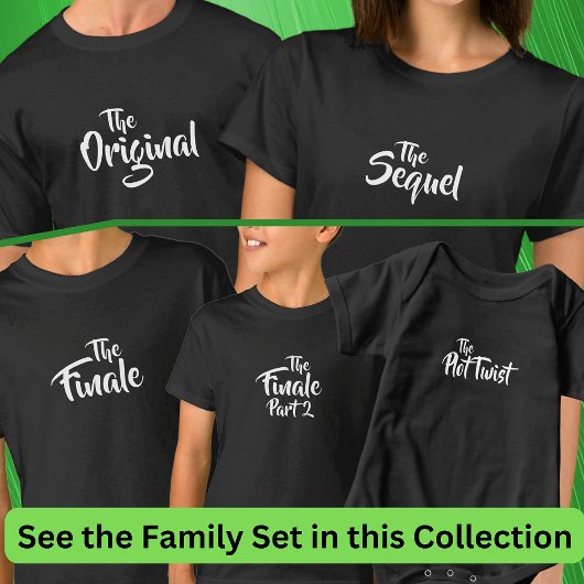 Original Sequel Finale Plot Drehung Match Family2 T-Shirt