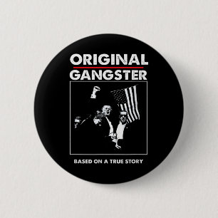 Original Trump Gangster für Präsident 47 Patriotic Button
