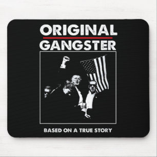 Original Trump Gangster für Präsident 47 Patriotic Mousepad