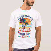 Orlando Family Vacation 2025 Erinnerungen für Sie T-Shirt (Vorderseite)