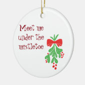 ORNATION ***TREFFEN SIE MICH UNTER DEM MISTLETOE** KERAMIKORNAMENT (Links)