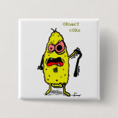 Ornery Corn Button (Vorderseite)