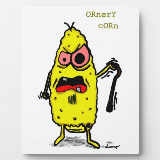 Ornery Corn Plaque Fotoplatte (Vorderseite)