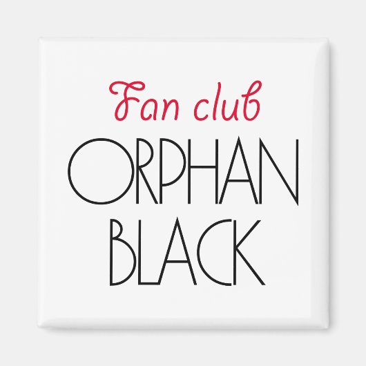 Orphan Black Fan Club Magnet (Vorne)
