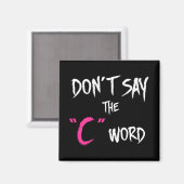 Orphan Black | Sprich nicht das C-Wort Magnet (Vorderseite/Rückseite)