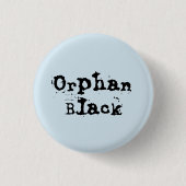 Orphan Black TV Show Name Button (Vorderseite)